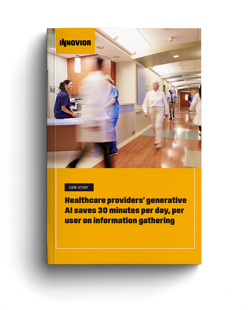 Healthcare provider implements gen AI to save 30 minutes per day, per user on information gathering | Innovior