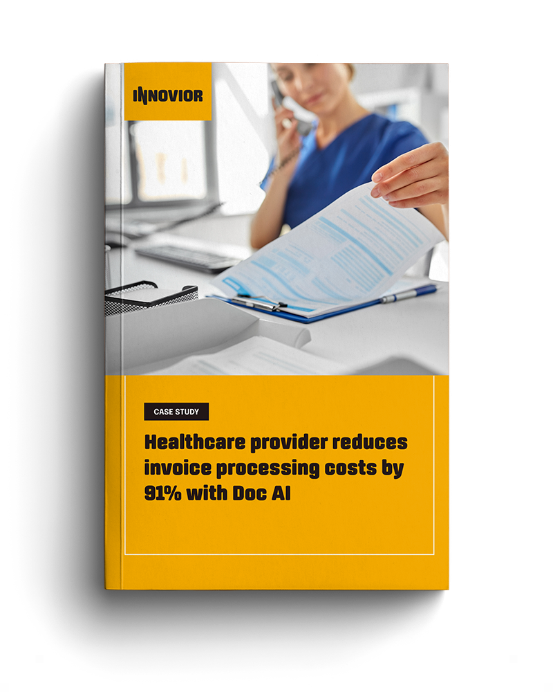 Healthcare provider reduces invoice processing costs by 91% with Doc AI | Innovior
