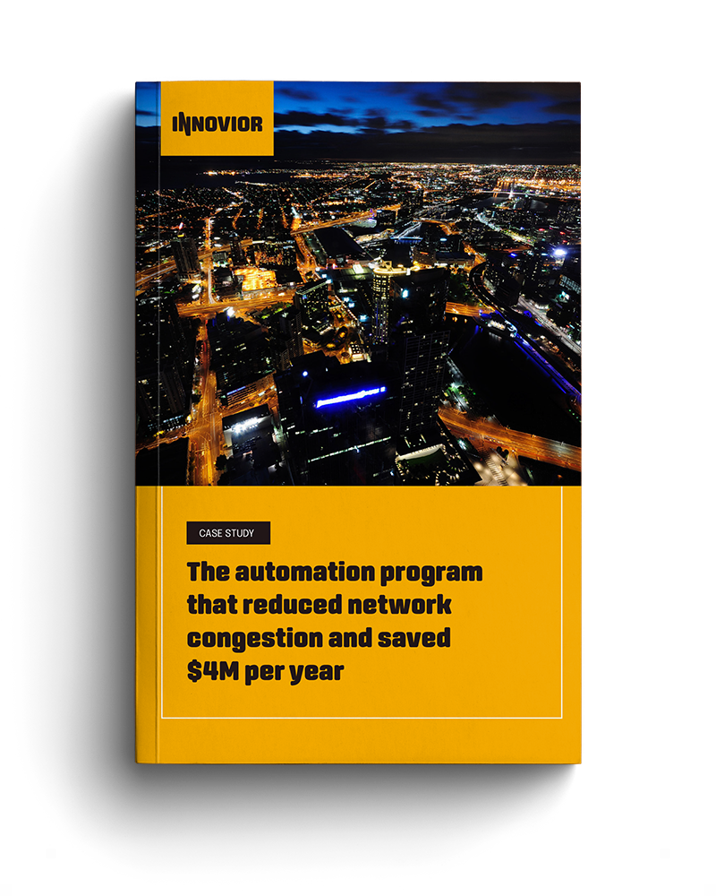 The automation program that reduced network congestion and saved $4M per year | Innovior