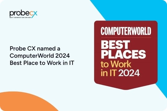 Probe CX named a ComputerWorld 2024 Best Place to Work in IT